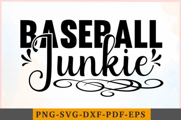 Baseball Junkie SVG Design: Graphics and Crafts for Bloggers