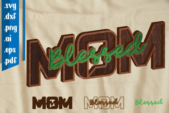 Blessed Mom Laser Cut Graphics for Crafts and Publishing