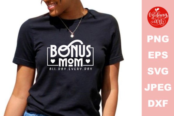 Bonus Mom All Day Every Day SVG Graphics and Crafts Review