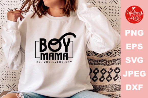 Boy Mama All Day Every Day SVG Graphics