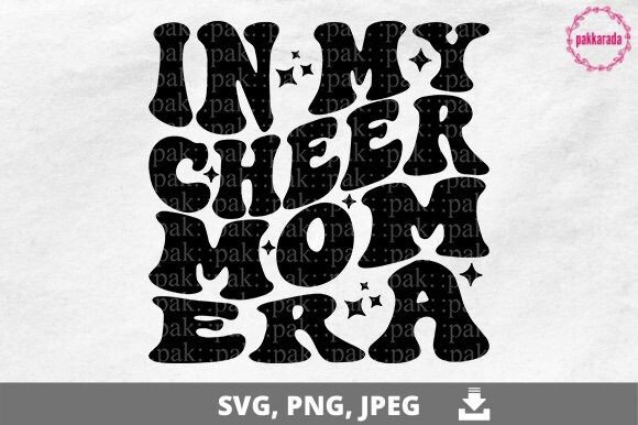 Cheer Mom Vibes, in My Cheer Mom Era Graphics and Crafts Review