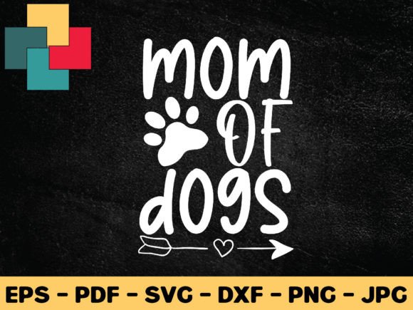 Mom of Dogs Svg Design Graphics and Crafts Review