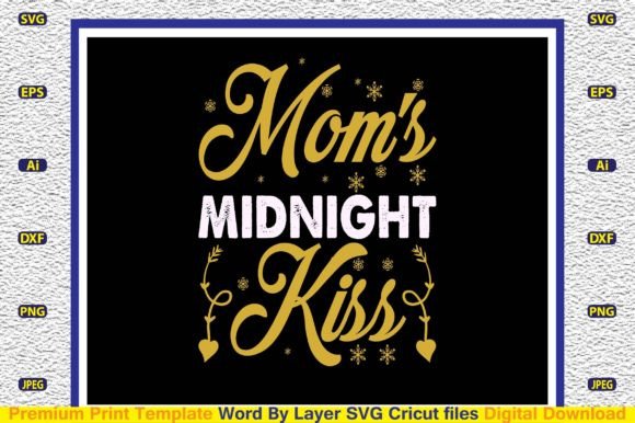 Mom s Midnight Kiss SVG Review