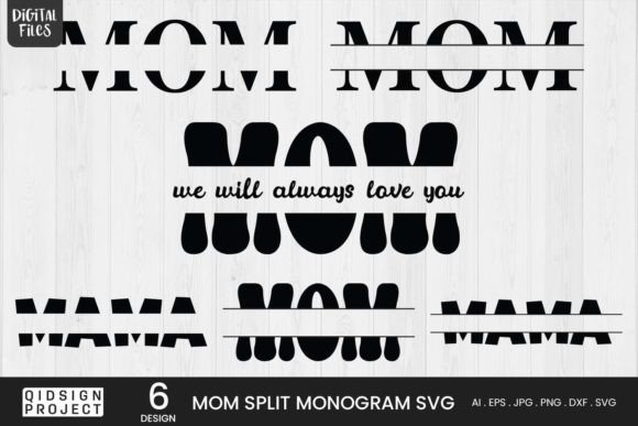 Mom Split Monogram SVG 6 Variations Graphics and Crafts