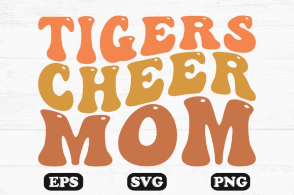 Tigers Cheer Mom Retro Wavy Svg PNG Graphics for Crafts