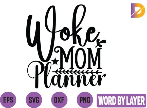 Woke Mom Planner Graphics and Crafts Review