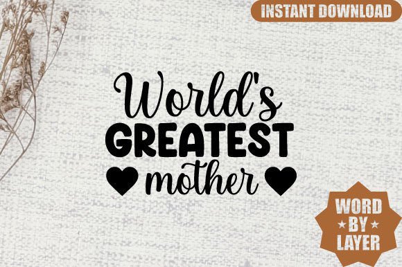 World s Greatest Mother Svg Design in Graphics and Crafts